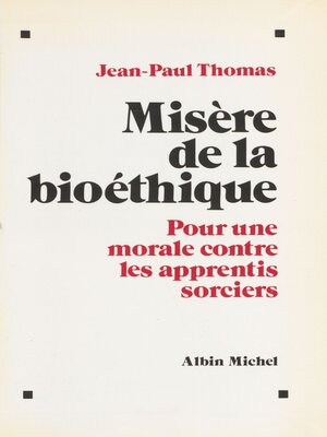 cover image of Misère de la bioéthique